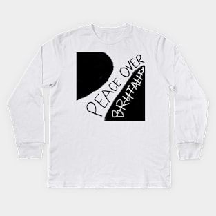 SPECIAL COLLECTION: PEACE OVER BRUTALITY 007 Kids Long Sleeve T-Shirt